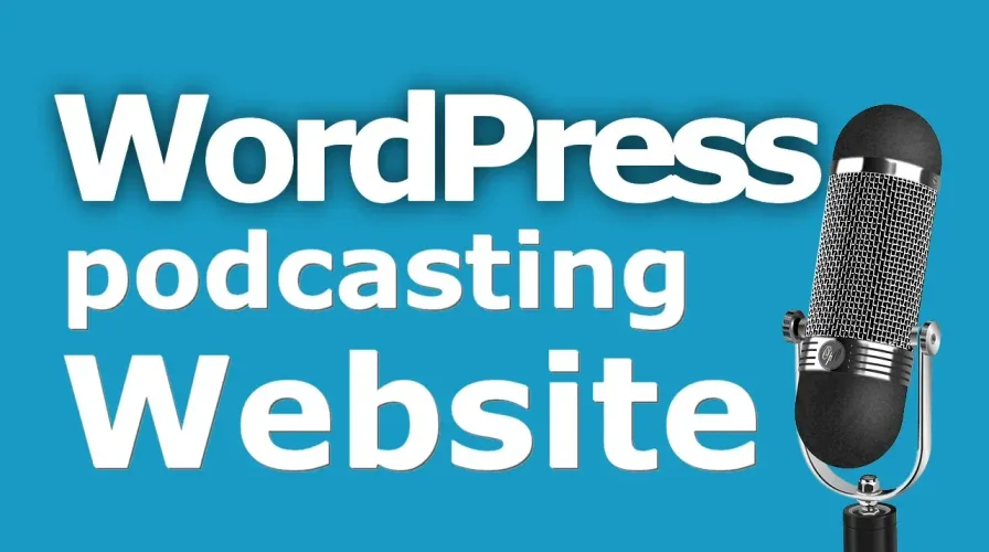 How to Create Your Podcast for WordPress