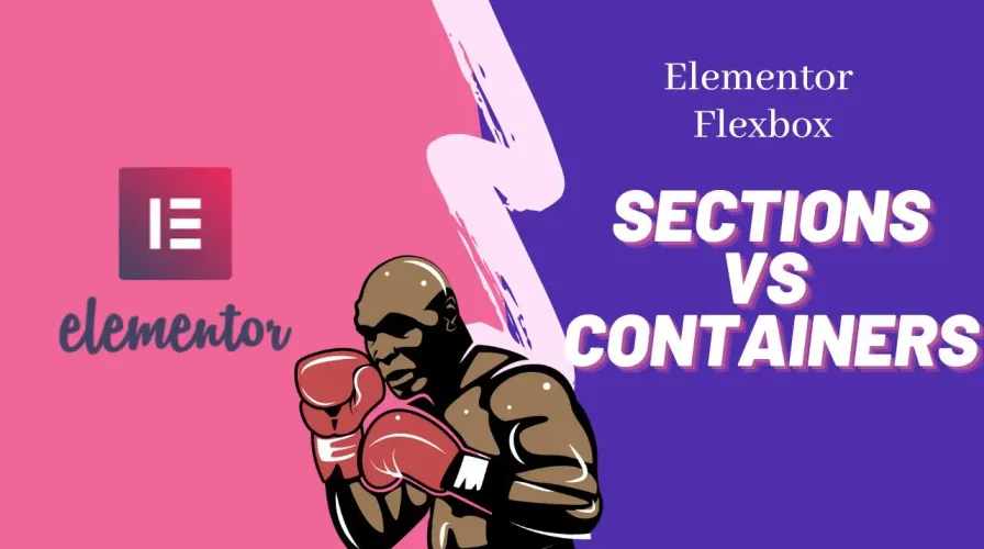 How To Use Container in Elementor – Containers Vs Sections