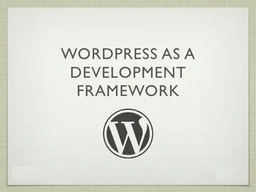 WordPress An Open Source Framework