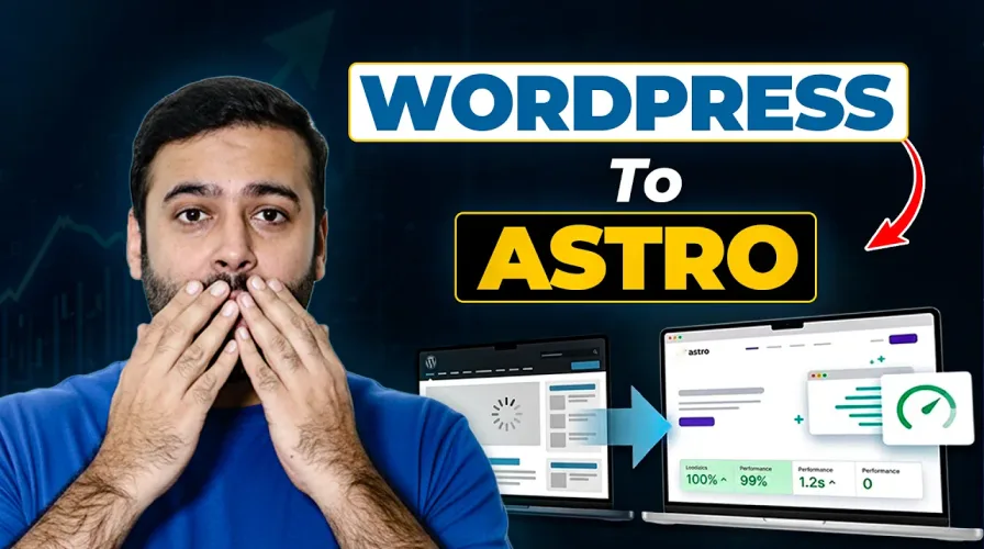 Moving To Astro From WordPress? WHY? – Part 1